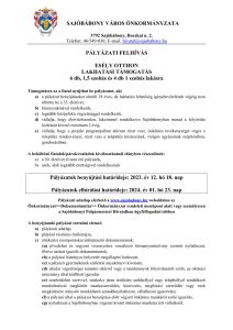 PÁLYÁZATI FELHÍVÁS ESÉLY OTTHON LAKHATÁSI TÁMOGATÁS 6 db, 1,5 szobás és 4 db 1 szobás lakásra Támogatásra az a fiatal nyújthat be pályázatot, aki a) a pályázat benyújtásakor elmúlt 18 éves, de lakhatási lehetőség igénybevételének végéig nem töltötte be a 35. életévet, b) hiányszakmával rendelkezik, c) legalább középfokú végzettséggel rendelkezik, d) vállalja, hogy életvitelszerűen, lakcímmel rendelkezve Sajóbábonyban marad a folyósítás lezárását követő minimum 2 évig, e) vállalja, hogy a projekt programjaiban aktívan részt vesz, önkéntes tevékenységet végez a település rendezvényei, részt vesz a település köztereinek, virágos ágyásainak szépítésében, gondozásában. A beköltöző fiatalok/párok/családok kiválasztásánál előnyben részesülnek: a) a 30. életévet el nem érő pályázók, b) azok, akik legalább érettségivel rendelkeznek Pályázatok benyújtási határideje: 2023. év 12. hó 18. nap Pályázatok elbírálási határideje: 2024. év 01. hó 23. nap Pályázati adatlap elérhető a www.sajobabony.hu weboldalon az Önkormányzat>>Dokumentumtár>> Önkormányzat rendeleti menüpont alatt vagy személyesen a Sajóbábonyi Polgármesteri Hivatalban ügyfélfogadási időben A benyújtandó pályázat tartalmi elemei: a) pályázati adatlap, b) pályázó részletes önéletrajza, c) értékelési szempontokat alátámasztó dokumentumok: ca) jövedelmi és vagyoni viszonyokra vonatkozó formanyomtatvány szerinti nyilatkozat, illetve azokat igazoló dokumentumok, cb) a pályázó hátrányos helyzetét megállapító határozat, cc) a pályázó gyermekének születési anyakönyvi kivonata, cd) iskolai végzettséget tanúsító oklevél vagy a tanulmányok folyósításáról szóló, az oktatási intézmény által kiállított igazolás ce) rendvédelmi szervvel, miskolci járás területén székhellyel vagy telephellyel rendelkező munkáltatóval megkötött munkaszerződés, kinevezés, megbízási szerződés vagy ezek megkötésére irányuló munkáltatói szándéknyilatkozat, vállalkozói igazolvány cf) a pályázó által a pályázat benyújtása előtt végzett önkéntes munkáról szóló igazolás, cg) nyilatkozat a Sajóbábonyban végezni kívánt önkéntes munkára tett vállalásról, ch) házassági anyakönyvi kivonat, vagy közjegyző előtt tett élettársi nyilatkozat, ci) nyilatkozat arról, hogy a pályázó és a vele együtt költöző személy kötelezettséget vállal arra vonatkozóan, hogy a lakásba költözés időpontjából számított 3 napon belül a bérleményben állandó lakóhelyet létesítenek, d) nyilatkozat, hogy a pályázó az önkormányzat képviselő-testületi tagjával nem áll közeli hozzátartozói viszonyban, e) büntetlen előéletet igazoló erkölcsi bizonyítvány, f) adóigazolás a köztartozás-mentesség meglétéről. Sajóbábony Város Önkormányzata képviselő – testülete 9/2019. (IX.25.) önkormányzati rendelete alapján hiányszakma: általános és középiskolai pedagógus, óvónő, pedagógiai asszisztens, CNC gépkezelő, autószerelő, műszerész, forgácsoló, lakatos, gépészeti ügyintéző, szakács, pincér/felszolgáló, vendéglátó, eladó, recepciós (idegen nyelvismerettel), kereskedelmi végzettség, élelmiszerminőségi és biztonsági mérnök, villamosmérnök, gépészmérnök, kozmetikus, vegyész, hegesztő, lakatos, vegyipari technikus, villanyszerelő, biológus, környezetvédelmi technikus, anyagmérnök, pénzügyi, számviteli ügyintéző, rendőr, gépgyártás technológiai technikus, emberi erőforrás szakember, mentőápoló, társadalombiztosítási szakügyintéző, környezetmérnök, szociálpedagógus, magasépítő, technikus, mérlegképes könyvelő, jogász, szociális ápoló és gondozó, orvos, közgazdász, egészségügyi szakképesítéssel rendelkező szakember, csecsemő- és kisgyermeknevelő, gyógytornász, informatikus, kommunikációs szakirányú végzettség, kulturális rendezvényszervező, marketing ügyintéző, fogorvos, védőnő, munkavédelmi és tűzvédelmi szakember, dajka, esztergályos, szőlész-borász, ipari elektronikai technikus, sportszervező, kéz- és műköröm ápoló, mosodai dolgozó (textil tisztító, vegyi tisztító), hiányszakmát tanuló. Önkormányzatnál, illetve intézményeinél hiányszakma: pénzügyi, számviteli ügyintéző, mérlegképes könyvelő, jogász, szociálpedagógus, szociális ápoló és gondozó, orvos, közgazdász, egészségügyi szakképesítéssel rendelkező szakember, csecsemő-és kisgyermeknevelő, informatikus, kommunikációs szakirányú végzettség, kulturális rendezvényszervező, marketing ügyintéző, fogorvos, védőnő, magasépítő technikus, óvónő, szakács, munkavédelmi és tűzvédelmi szakember, dajka, mosodai dolgozó (textil tisztító, vegyi tisztító). Bővebb pályázati feltételeket Sajóbábony Város Önkormányzata képviselő-testülete „Esély Otthon létrehozása Sajóbábony népességmegtartó képességeinek javítására” ösztönző támogatásairól szóló 9/2019. (IX.25.). önkormányzati rendelete tartalmazza. Sajóbábony, 2023 december 1. dr. Szilva István sk. polgármester Kifüggesztés napja: 2023. december 1.